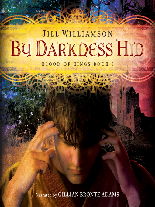 Title details for By Darkness Hid by Jill Williamson - Available